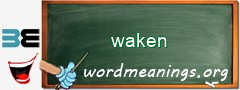 WordMeaning blackboard for waken